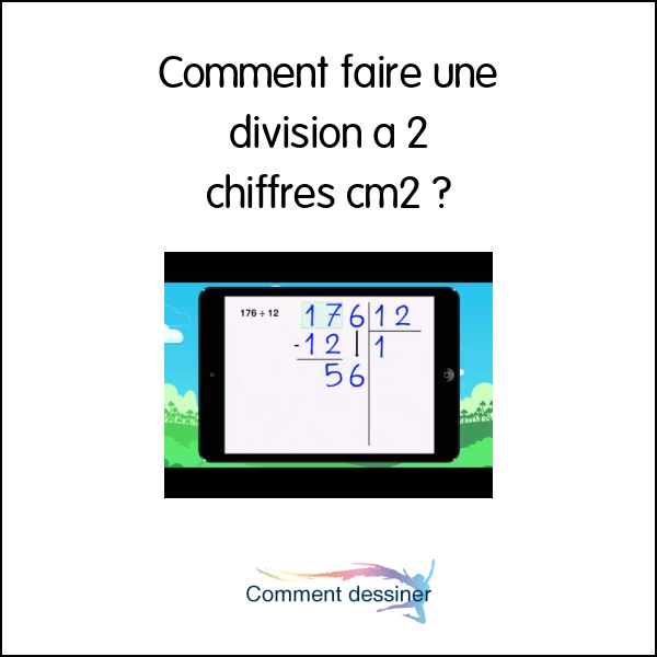 Comment faire une division à 2 chiffres cm2